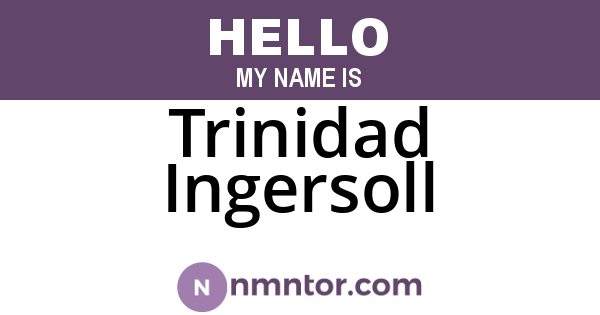 Trinidad Ingersoll