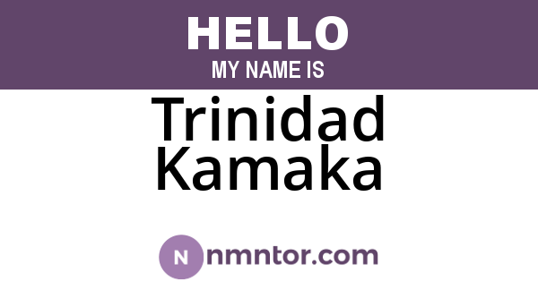 Trinidad Kamaka