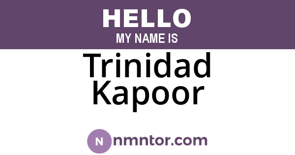Trinidad Kapoor