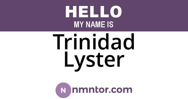 Trinidad Lyster
