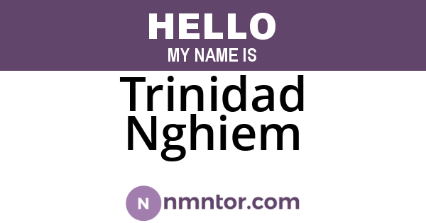 Trinidad Nghiem