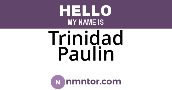 Trinidad Paulin
