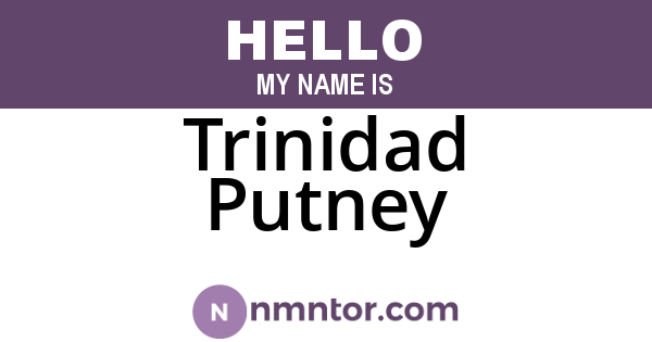 Trinidad Putney