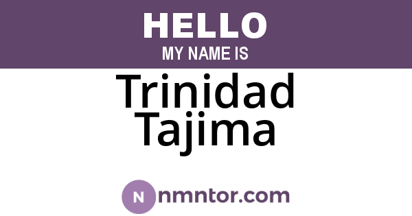 Trinidad Tajima