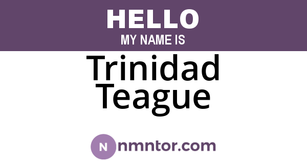 Trinidad Teague