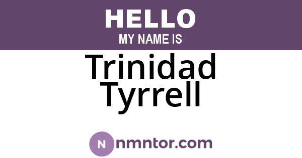 Trinidad Tyrrell