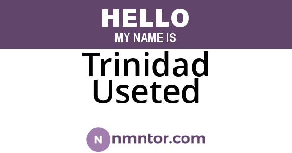 Trinidad Useted