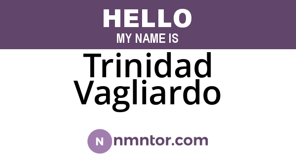 Trinidad Vagliardo