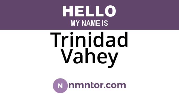 Trinidad Vahey