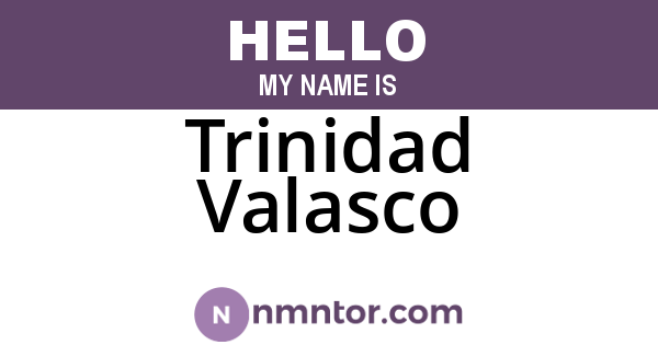 Trinidad Valasco