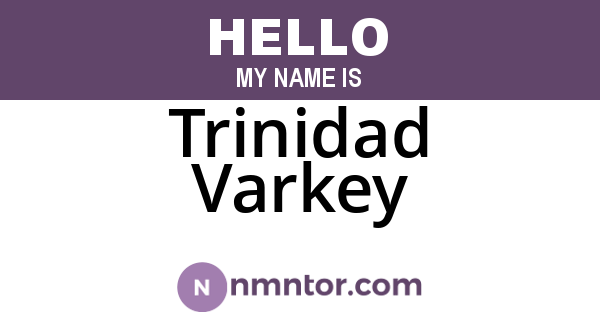 Trinidad Varkey