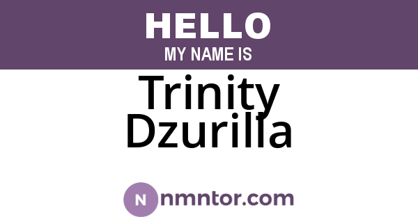 Trinity Dzurilla