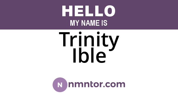 Trinity Ible