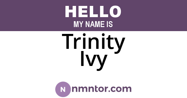 Trinity Ivy