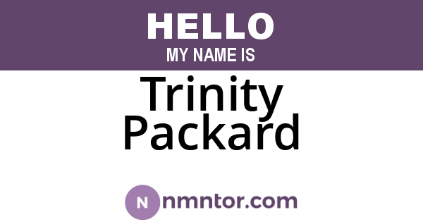 Trinity Packard