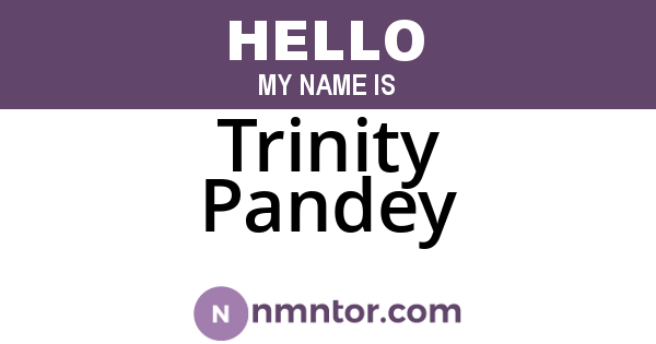 Trinity Pandey