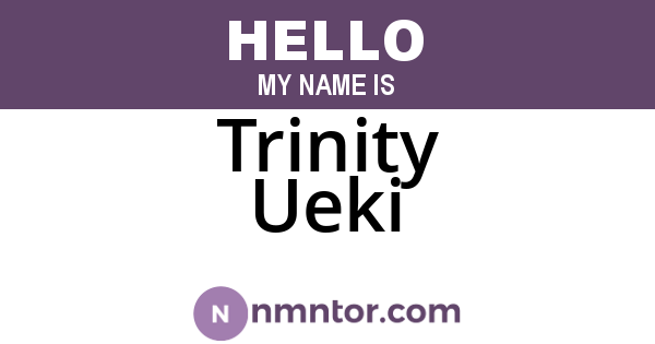 Trinity Ueki