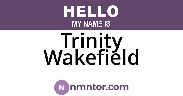 Trinity Wakefield