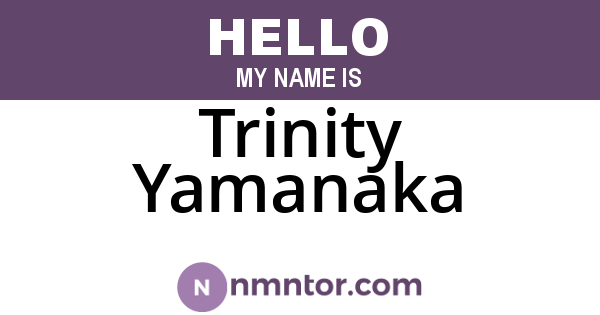 Trinity Yamanaka