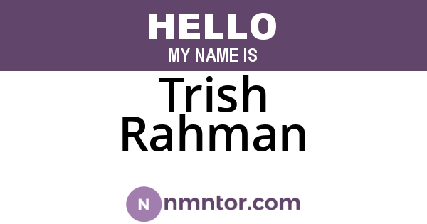 Trish Rahman