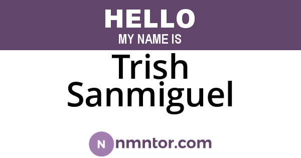 Trish Sanmiguel