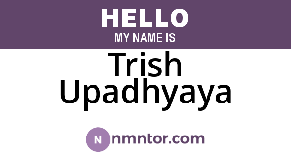 Trish Upadhyaya