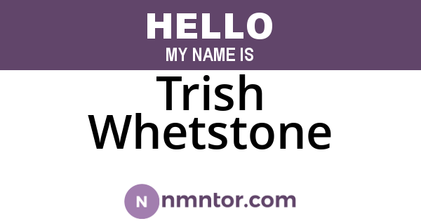 Trish Whetstone