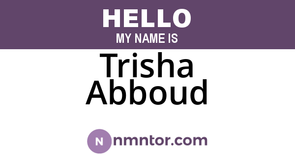 Trisha Abboud