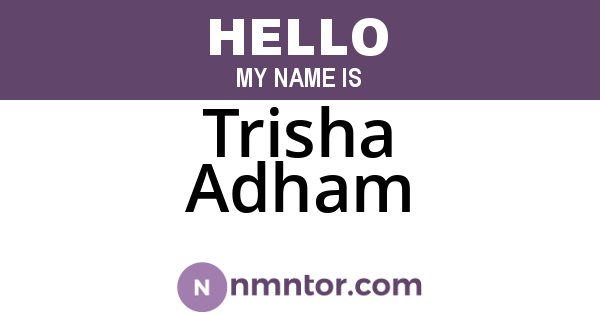 Trisha Adham