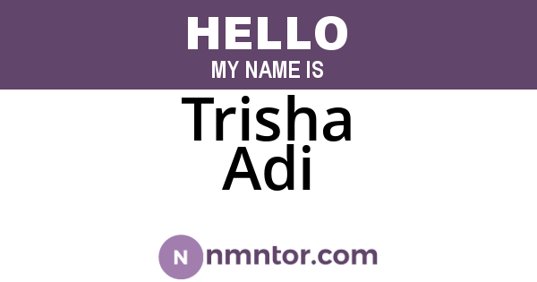 Trisha Adi