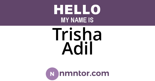 Trisha Adil