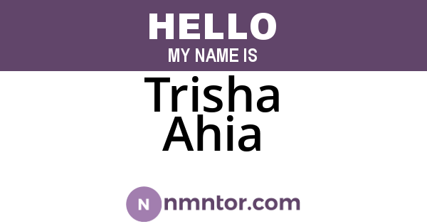 Trisha Ahia