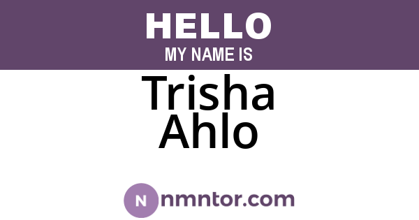 Trisha Ahlo