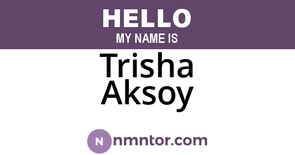 Trisha Aksoy