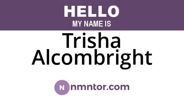 Trisha Alcombright