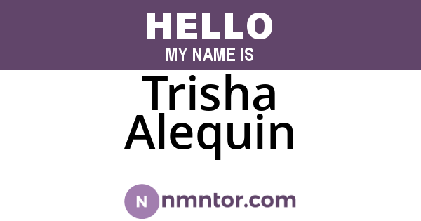Trisha Alequin