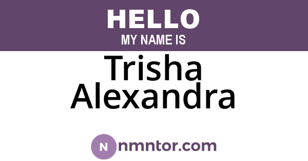 Trisha Alexandra