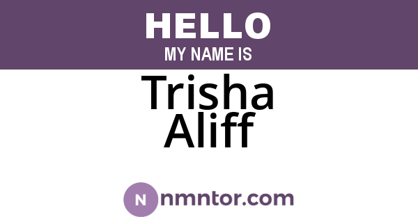 Trisha Aliff