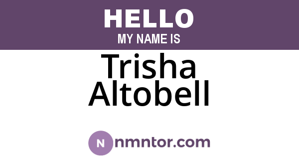 Trisha Altobell