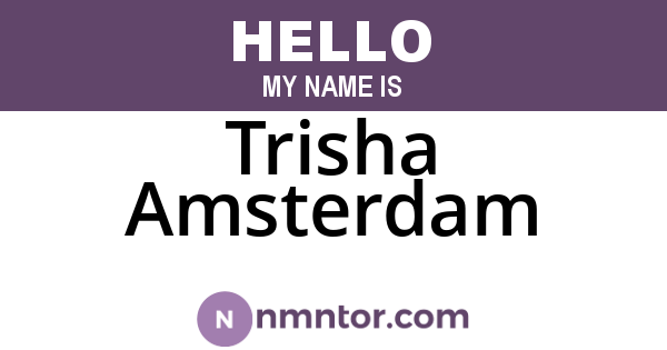 Trisha Amsterdam