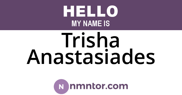 Trisha Anastasiades