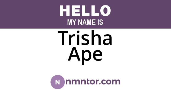 Trisha Ape