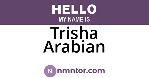 Trisha Arabian