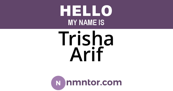 Trisha Arif