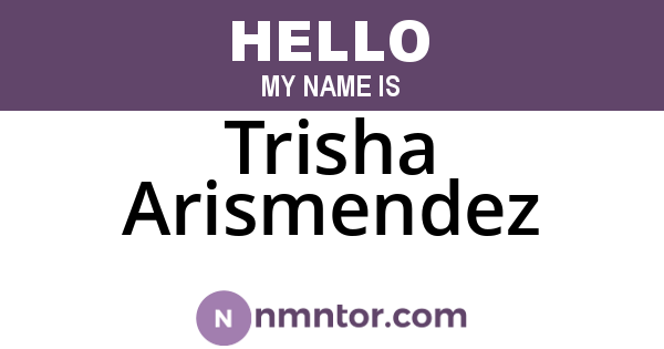 Trisha Arismendez
