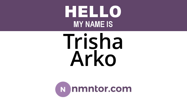 Trisha Arko