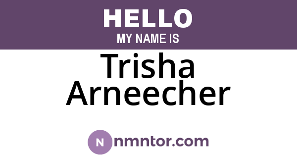 Trisha Arneecher