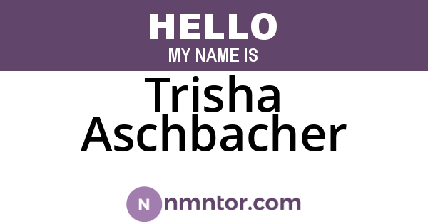 Trisha Aschbacher