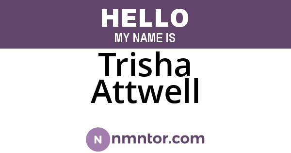 Trisha Attwell