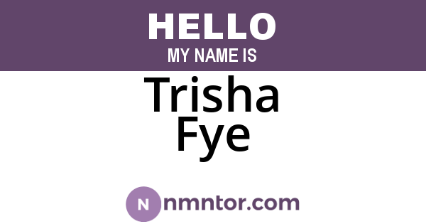 Trisha Fye